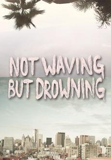 "Not Waving But Drowning" (2012) WEB-DL.x264-RARBG